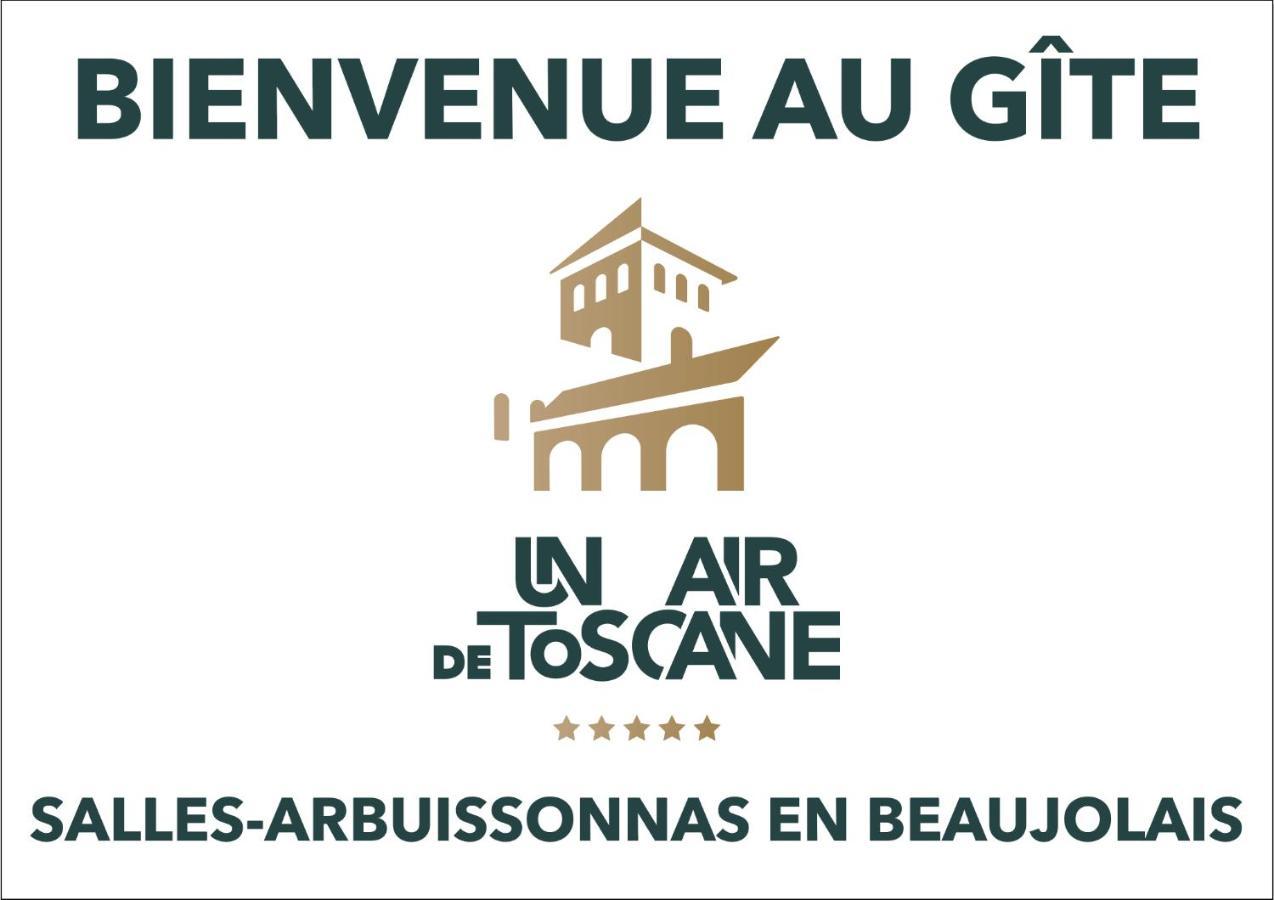 Un Air De Toscane Salles-Arbuissonnas-en-Beaujolais Buitenkant foto